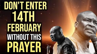 POWERFUL PRAYER TO COMMAND GOD'S BLESSINGS BEFORE 14TH FEBRUARY- APOSTLE JOSHUA SELMAN