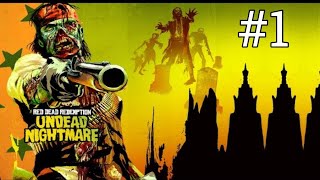 Red Dead Redemption | Undead Nightmare -Part 1-