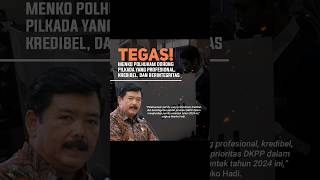 Tegas, Menko Polhukam dorong Pilkada yang Profesional dan Kredibel