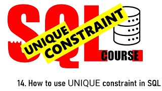 14. How to use UNIQUE Constraint in SQL