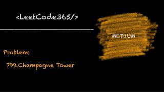 Champagne Tower | LeetCode 799 - Python Solution