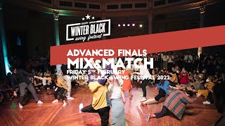 WBSF'22 | Mix\u0026Match ADVANCED Finals