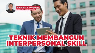 Teknik Membangun Interpersonal Skill | Leadership Vibes