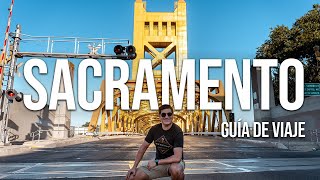 Qué hacer en Sacramento, California // Guía de viaje