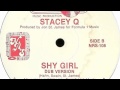 Stacey Q - Shy girl (dub)