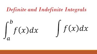 What is the difference between a definite and indefinite integral? (Part 2)