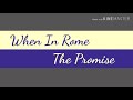 When In Rome - The Promise ( lyric video )