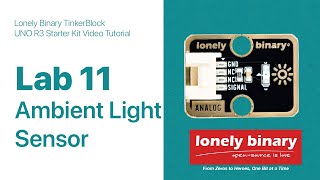 Lab 11: Detect Ambient Light - TinkerBlock UNO R3 Starter Kit