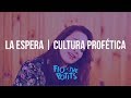 Cultura Profética - La espera (Cover)