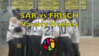 SAR Boys Varsity Hockey Highlights vs. FRISCH 11/30/17