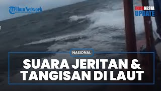 Viral Video Suara Misterius Jeritan dan Tangis di Lokasi Jatuhnya Pesawat SJ-182, Ini Kata Pakar