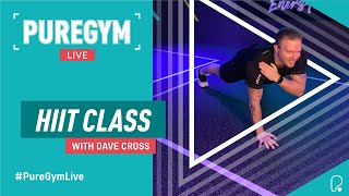 PureGym Live | 30 Minute HIIT Workout with Dave