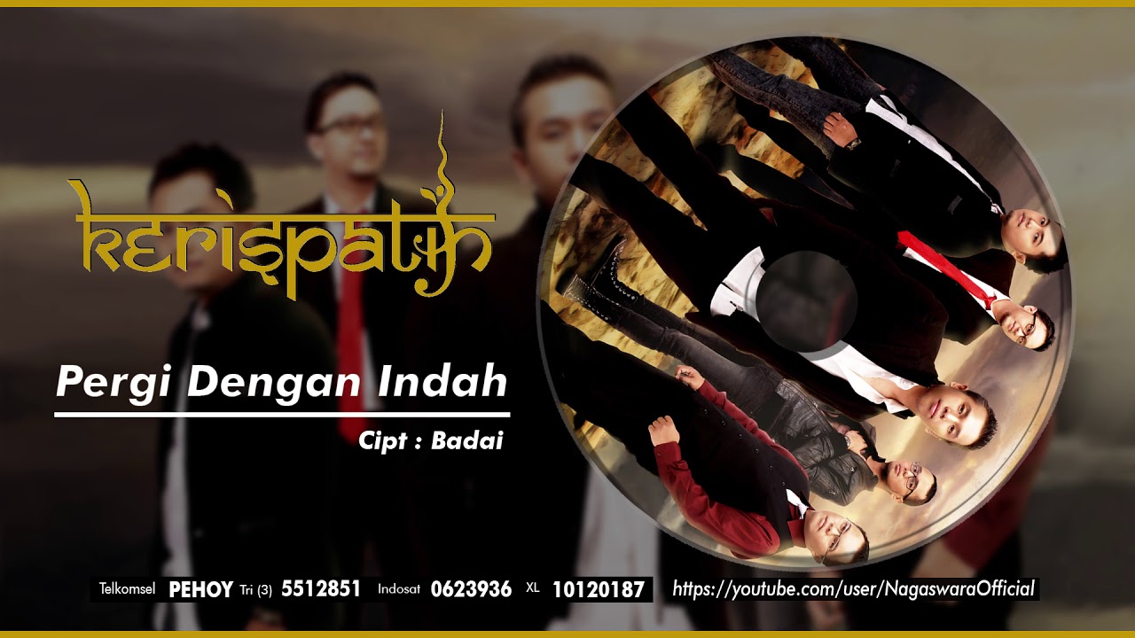 Kerispatih - Pergi Dengan Indah Kerispatih - Pergi Dengan Indah