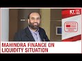 Tight Liquidity Situation | Ramesh Iyer of Mahindra Finance To ET NOW