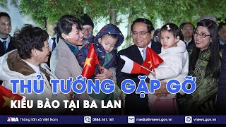 Thủ tướng Phạm Minh Chính gặp gỡ kiều bào tại Ba Lan - VNA