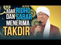 AGAR RIDHO DAN IKHLAS MENERIMA TAKDIR | Kajian Singkat Aa Gym