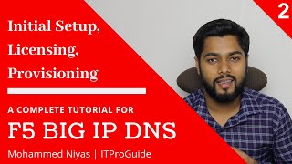 F5 BIG IP DNS - How to configure Big IP DNS Inital Setup - Tutorial Config BIG IP DNS - Video 2