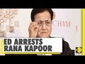 ED Arrested Yes Bank's Founder Rana Kapoor in Money Laundering Case