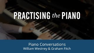 Piano Conversations - William Westney \u0026 Graham Fitch (Feb 2021)