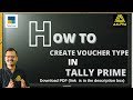 How to create voucher type in Tally Prime.