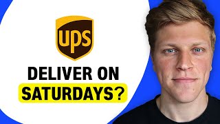 Does UPS Deliver on Saturdays?