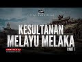 USTAZ IBNU RIJAL :: EMPAYAR :: CHAPTER 33 ~ KESULTANAN MELAYU MELAKA