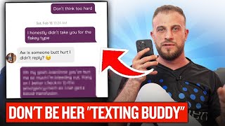 How To Stop Being Her "Text Buddy" And Get The Date
