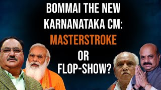 The Bommai Masterstroke? Why was Bommai chosen after all?