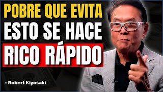 Robert Kiyosaki Revela Los 9 Hábitos de Los POBRES Que Los RICOS Evitan