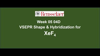 Week05_4D VSEPR and hybridization - XeF4