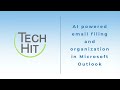 How to efficiently file email messages and manage your Outlook Inbox