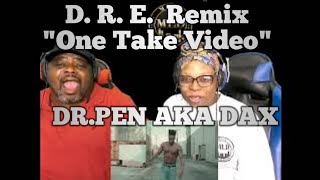 Dax - Dr.  Dre ft.  Snoop Dogg Still D. R. E.  Remix "One Take Video" (Reaction)