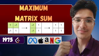 Maximum Matrix Sum | LeetCode 1975 | Tricky Problem
