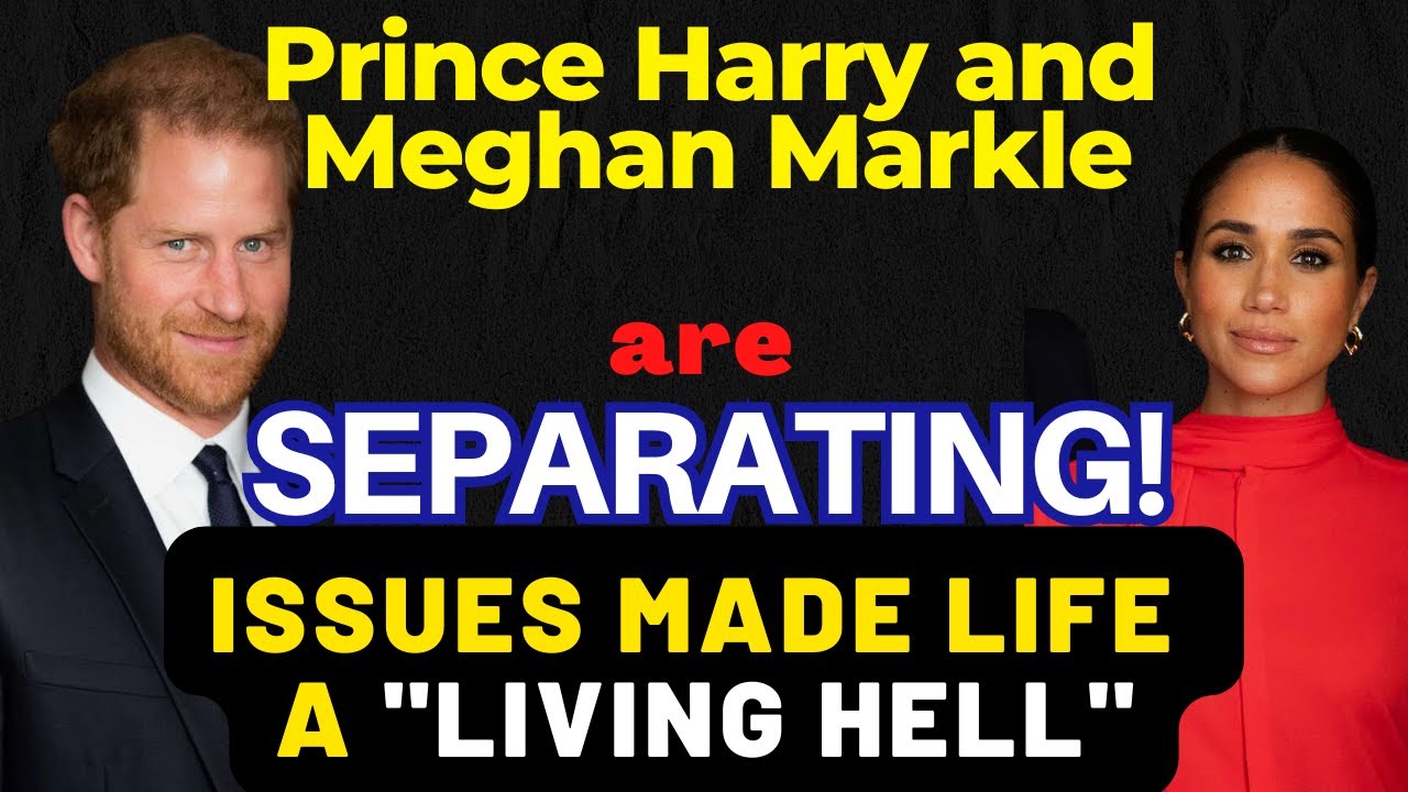 Prince Harry And Meghan Markle Are Separating! Stress And Emotional ...