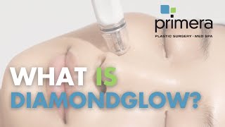 What is DiamondGlow®? | Primera Plastic Surgery