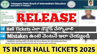 TS INTER HALL TICKETS 2025 RELEASE | Rectify Your Mistakes in Hall ticket | Watch it ➡️