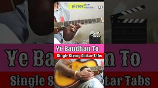 Ye Bandhan To single  string guitar tabs #trending #new #viral #shorts