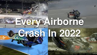 Every NASCAR Flip, Near Flip, & Major Airborne Crash in 2022