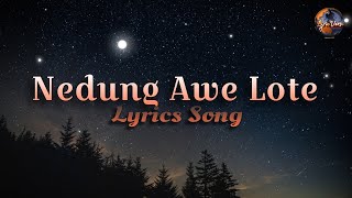 Nedung Awe Lote ( Lyrics) | Sonjit Ronghang ft. Nitu Timungpi | Official lyrics song