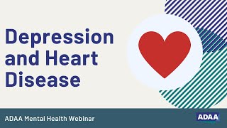 Depression and Heart Disease | Mental Health Webinar