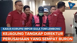 Kejagung Tangkap Direktur Perusahaan Terkait Dugaan Korupsi Impor Gula Tom Lembong