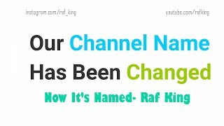 'DilAra Production' Replaced by New Channel Name  'Raf King' | चैनल का नया नाम 'Raf King'