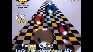 Modern Talking- The 2nd Album Mix Let's Talk About Love Mix  DJ Beltz(G4EVER)