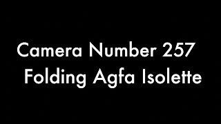 365 Camera Project - Camera Number 257 Folding Agfa Isolette