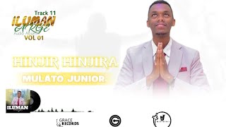 NEW BORANA/OROMO GOSPEL _HINJIR HINJIRA_BY MULATO JUNIOR_LYRICS SONG_VOLUME 1_TRACK 11 2023