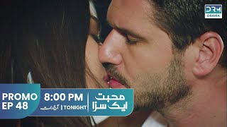 Mohabbat Ek Saza | Promo Episode 48 Tomorrow at 8PM | UA2O