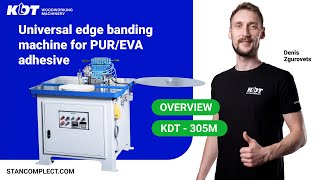 Universal edgebanding machine KDT-305M for PUR/EVA adhesive