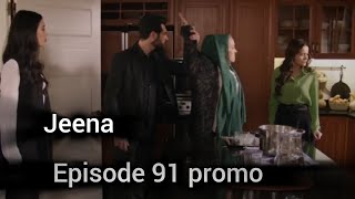 Jeena | Episode 91 promo Tomorrow at 9PM | UC2O