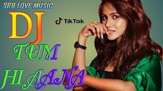 Tum Hi Aana || Marjaavaan | Jubin Nautiyal || New Version 2021 | Dj Remix Song | Sad Love Story