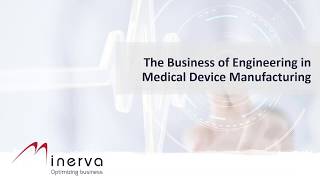 The Business of Engineering in Medical Device Manufacturing part 1